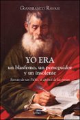 Yo Era Un Blasfemo Un Perseguidor Y Un Insolente Por Gianfranco Ravasi, Tapa Blanda
