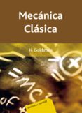 MECANICA CLASICA di GOLDSTEIN, HERBERT 