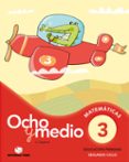 CUADERNO CALCULO 3 (OCHO Y MEDIO) di VV.AA