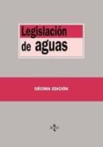LEGISLACION DE AGUAS (10 ED.) di PEREZ PEREZ, EMILIO (ED.) 