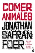 COMER ANIMALES de FOER, JONATHAN SAFRAN 