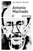 ANTONIO MACHADO (5 ED.) di VALVERDE, JOSE MARIA 