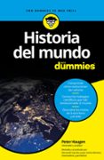 HISTORIA DEL MUNDO PARA DUMMIES di HAUGEN, PETER 