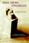 ESOS SERES INQUIETOS de RAMIREZ, AMADO 