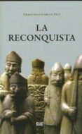 LA RECONQUISTA de GARCIA FITZ, FRANCISCO 
