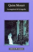 LA MAGNITUD DE LA TRAGEDIA de MONZO, QUIM 