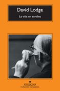 LA VIDA EN SORDINA de LODGE, DAVID   LODGE, DAVID 