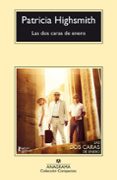 LAS DOS CARAS DE ENERO de HIGHSMITH, PATRICIA 