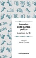 LAS ARTES DE LA MENTIRA POLITICA de SWIFT, JONATHAN 