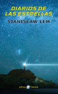 DIARIOS DE LAS ESTRELLAS de LEM, STANISLAW 