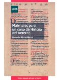 MATERIALES PARA UN CURSO DE HISTORIA DEL DERECHO (GRADO DERECHO) de MORAN MARTIN, REMEDIOS 