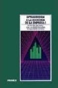INTRODUCCION A LA ECONOMIA DE LA EMPRESA (T. 1) de MARTIN ARMARIO, ENRIQUE  GALAN GONZALEZ, JOSE LUIS  DIEZ DE CASTRO, EMILIO 
