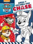 JUEGA Y COLOREA CON CHASE (PAW PATROL - PATRULLA CANINA. ACTIVIDA DES) di VV.AA. 