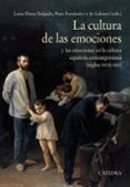 LA CULTURA DE LAS EMOCIONES de DELGADO, LUISA ELENA  FERNANDEZ, PURA  LABANYI, JO 