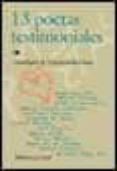 13 POETAS TESTIMONIALES di VV.AA. 