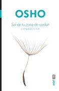 SAL DE TU ZONA DE CONFORT Y EMPIEZA A  VIVIR di OSHO 