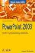 POWER POINT 2003 (MANUALES IMPRESCINDIBLES) de PAZ GONZALEZ, FRANCISCO 