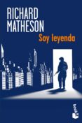 SOY LEYENDA de MATHESON, RICHARD 