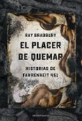 EL PLACER DE QUEMAR di BRADBURY, RAY 