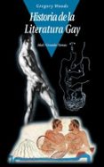 HISTORIA DE LA LITERATURA GAY de WOODS, GREGORY 