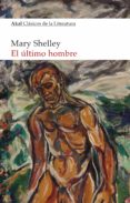 EL LTIMO HOMBRE de SHELLEY, MARY W. 