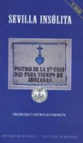 SEVILLA INSOLITA (6 ED.) de MORALES PADRON, FRANCISCO 