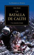 LA BATALLA DE CALTH ( WARHAMMER 40000: LA HEREJIA DE HORUS N19) de ABNETT, DAN 