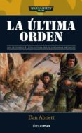 LA ULTIMA ORDEN de ABNETT, DAN 