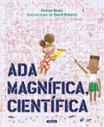 ADA MAGNFICA, CIENTFICA de BEATY, ANDREA # ROBERTS, DAVID 