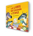 LOS LOBOS QUE VINIERON A CENAR (PEQUEAS MANITAS) de SMALLMAN, STEVE 