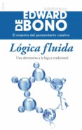 LOGICA FLUIDA de BONO, EDWARD DE 