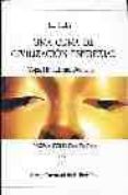UNA CUNA DE CIVILIZACION ESPIRITUAL: YOGA, HINDUISMO, BUDISMO di RAYNAUD DE LA FERRIERE, SERGE 