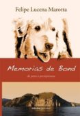 MEMORIAS DE BOND de LUCENA MAROTTA, FELIPE 