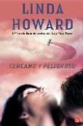 CERCANO Y PELIGROSO de HOWARD, LINDA 