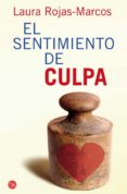 EL SENTIMIENTO DE CULPA de ROJAS MARCOS, LAURA 