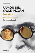 SONATAS: PRIMERAS NARRACIONES de VALLE INCLAN, RAMON MARIA DEL 