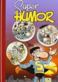 SUPER HUMOR SUPERLOPEZ N 14 (40 ANIVERSARIO DE SUPERLOPEZ) de JAN 