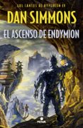 EL ASCENSO DE ENDYMION (SAGA LOS CANTOS DE HYPERION 4) de SIMMONS, DAN 