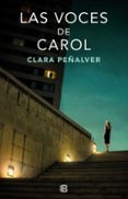 LAS VOCES DE CAROL de PEALVER, CLARA 