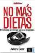 NO MAS DIETAS di CARR, ALLEN 