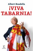 VIVA TABARNIA! de BOADELLA, ALBERT 