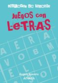 JUEGOS CON LETRAS (LIBRETAS CON INGENIO) de NAVARRO, ANGELS 