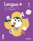 Portada de Lengua 1º Educacion Primaria+ Comunica Globalizado 1Ed 2022