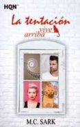 LA TENTACION VIVE ARRIBA (FINALISTA V PREMIO INTERNACIONAL HQ) di SARK, M.C. 