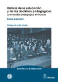 HISTORIA DE LA EDUCACIN Y DE LAS DOCTRINAS PEDAGGICAS. LA EVOLU CIN PEDAGGICA EN FRANCIA. di DURKHEIM, EMILE 