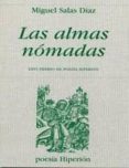 LAS ALMAS NOMADAS (XXVI PREMIO DE POESIA HIPERION) de SALAS DIAZ, MIGUEL 