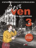NUEVO VEN 3: LIBRO DE EJERCICIOS (ELE: ESPAOL LENGUA EXTRANJERA) (INCLUYE AUDIO-CD) di VV.AA.  MARIN ARRESE, FERNANDO  MORALES GALVEZ, REYES  UNAMUNO, MARIANO DEL M 
