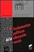 FUNDAMENTOS POLITICOS DE LA EDUCACION SOCIAL de LOPEZ MARTIN, RAMON 