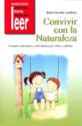 CONVIVIR CON LA NATURALEZA de GARRIDO LANDIVAR, JESUS 