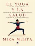 EL YOGA Y LA SALUD di MEHTA, MIRA 